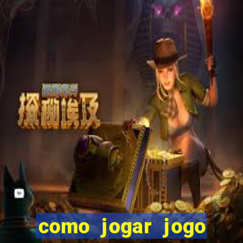 como jogar jogo sem abaixar